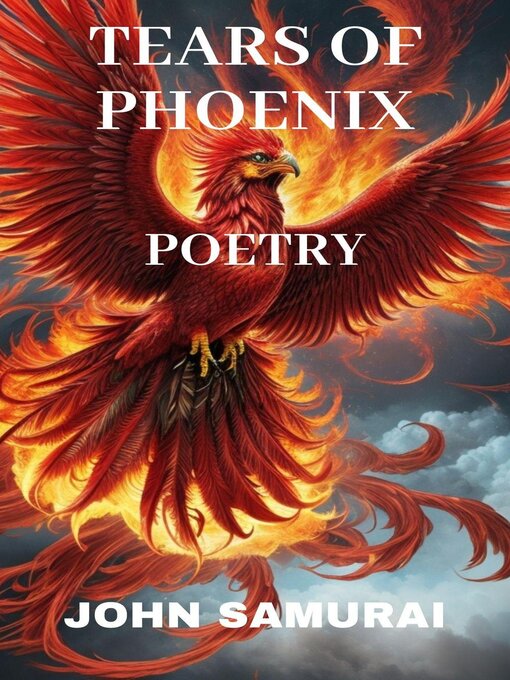 Title details for Tears of Phoenix by John Samurai - Available